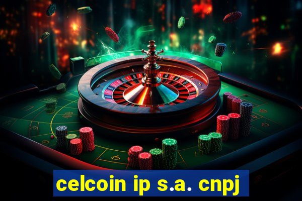 celcoin ip s.a. cnpj